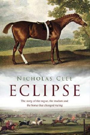 [Eclipse 01] • Eclipse · The Horse That Changed Racing History Forever